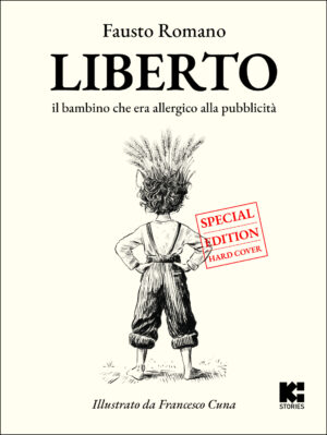 LIBERTO - il bambino che era allergico alla pubblicità - Edizione speciale (IT)