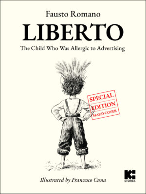 LIBERTO - The Child Who Was Allergic to Advertising - Special Edition (EN)